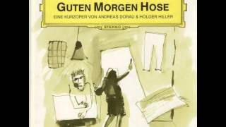 Holger Hiller & Andreas Dorau - Guten Morgen Hose (1984)