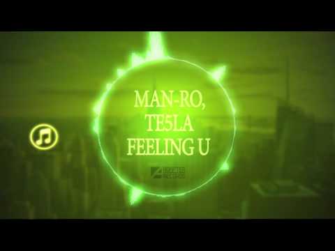 Man-Ro & Te5la - Feeling U