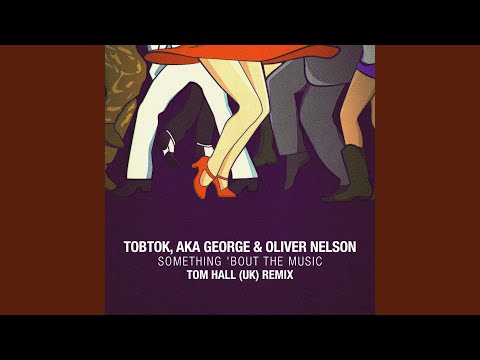 Something 'Bout The Music (Tom Hall Remix) (Extended Mix)