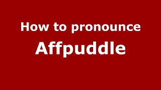 How to pronounce Affpuddle