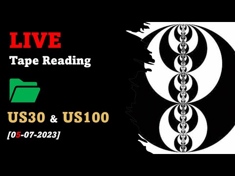 🔴 LIVE Tape Reading with ICT concepts-[05/07/23] - US30+US100