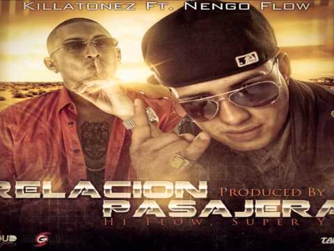 Killatonez Ft. Ñengo Flow - Relacion Pasajera (Prod. By Alzule, Hi-Flow & Super Yei)