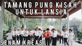 Download lagu TAMANG PUNG KISAH || SENAM KREASI || UNTUK LANSIA mp3