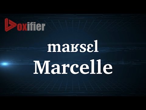 How to Pronunce Marcelle in French - Voxifier.com