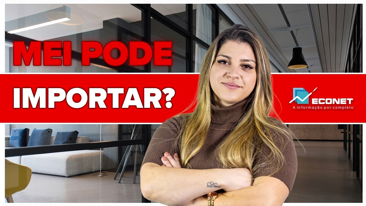 Qual o limite de importação para o MEI?