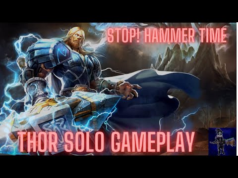 Stop! Hammer Time - Thor Solo Gameplay