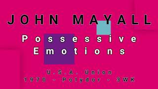 JOHN MAYALL-Possessive Emotions (vinyl)