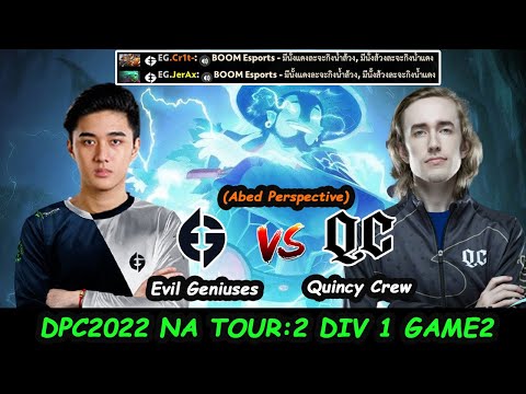 Evil Geniuses vs Quicy Crew | Abed Storm Spriit DPC NA 2021/2022 Tour 2: Division I Game2