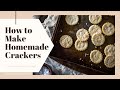 Homemade Crackers How To Make Homemade Crackers