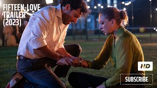 Fifteen Love Trailer (2023) Ella Lily Hyland - Aidan Turner