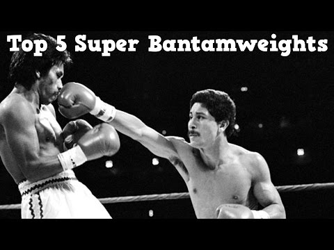 Top 5 Super Bantamweight Boxers of All Time