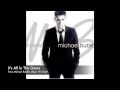 Michael Buble- It's All In The Game