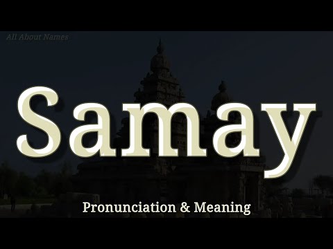 Samay - Pronunciation and Meaning