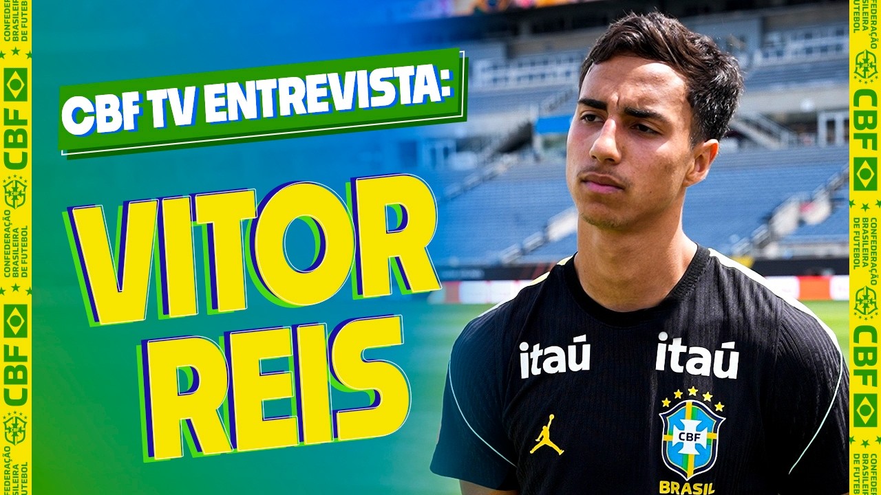 VITOR REIS COMEMORA PRIMEIRA CONVOCAÇÃO PARA A SELEÇÃO BRASILEIRA PRINCIPAL
