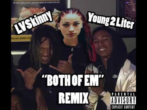 LVSkinny Ft. Young 2 Liter - Both Of Em Remix (Danielle Bregoli / Bhad Bhabie) (Audio)