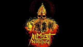 Almost is Nothing