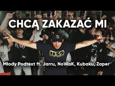 Młody Podtext - Chcą zakazać mi feat  Jarru , NoWaK, Kubaku, Zaper prod. Baku Beat
