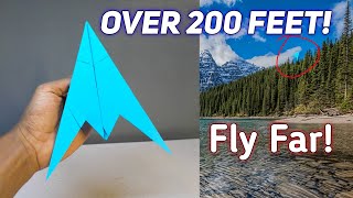 Over 200 Feet - How to make The Best paper Airplane