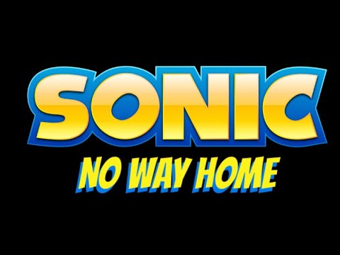 Sonic The Hedgehog: No Way Home (Spider-Man/Sonic PARODY TRAILER)