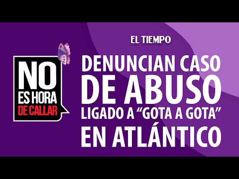 Indignación por entrega de menor a "gota a gota" en Sabanalarga, Atlántico | EL TIEMPO