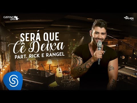 Gusttavo Lima - Será Que Cê Deixa part. Rick e Rangel - Buteco do Gusttavo Lima 2 (Vídeo Oficial)