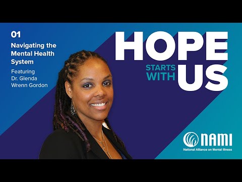 "Hope Starts With Us" Episode 1: Navigating the Mental Health System