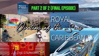 Part 2 of 2 | Ovation of the Seas - Royal Caribbean | Sydney to Hobart Cruise Adventure