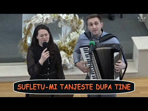 Linus si Emima Tosa - Sufletu-mi tanjeste dupa Tine | muzica crestina