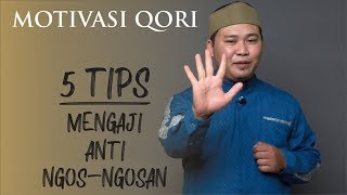 Download lagu (MQ-00) 5 TIPS MENGAJI ANTI NGOS-NGOSAN! mp3