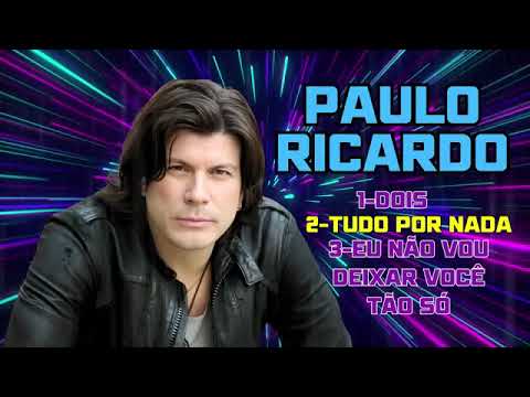 Paulo Ricardo   3 Sucessos