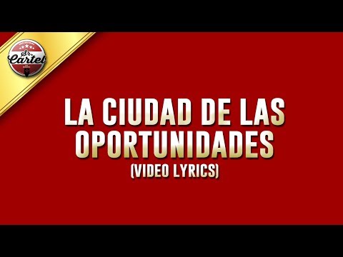 03. SR. CARTEL - LA CIUDAD DE LAS OPORTUNIDADES