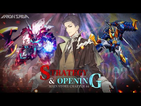 Iron Saga - Main Story Chapter 44 PV: Strategy & Opening