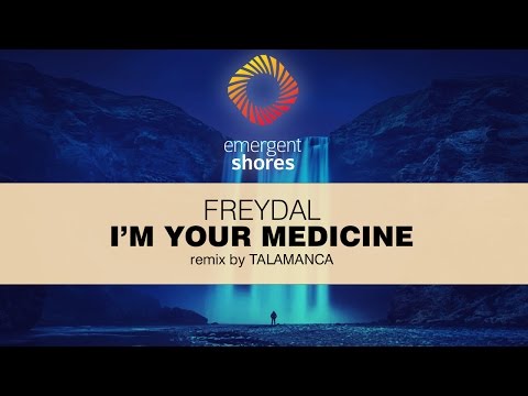 Freydal - I'm Your Medicine (Talamanca Remix) [ESH031]
