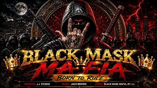 Download lagu 🏴‍☠️ BLACK MASK MAFIA (Born To RULE!)_J.J. STUDIO_Jack Brown mp3