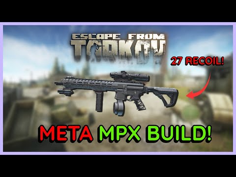 The Ultimate META MPX Build in Escape From Tarkov