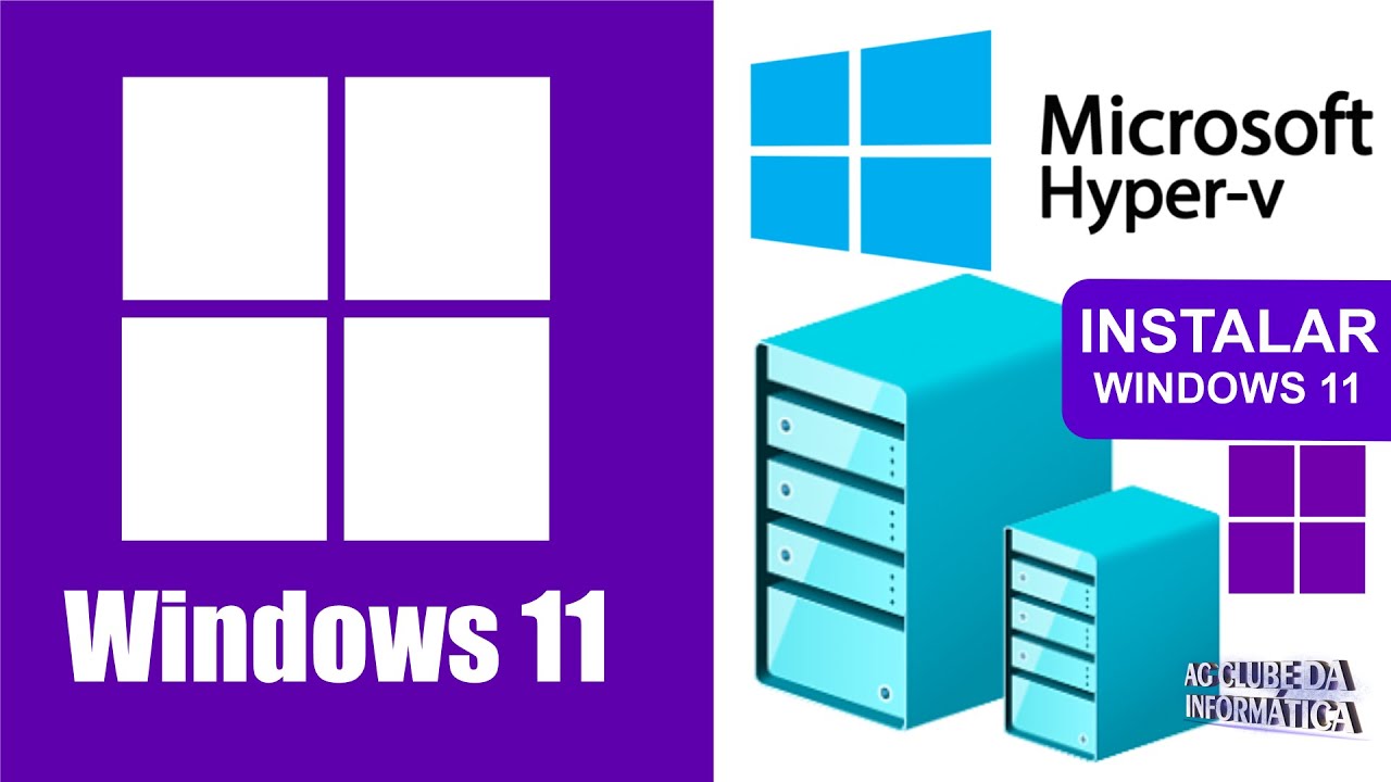 Como Instalar o Windows 11 no Hyper V
