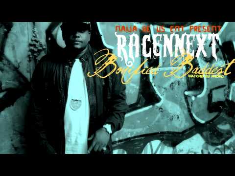 RacenNext - Bonified Baddest Nigerian
