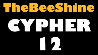 TheBeeShine Cypher #12: DJ Slipwax, ESH, Rite Hook, EMS, Blak Madeen, Jahpan, & Oak Lonetree