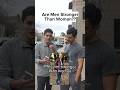 Are Men Stronger Than Women Publicinterview Entertainment Viral Shorts