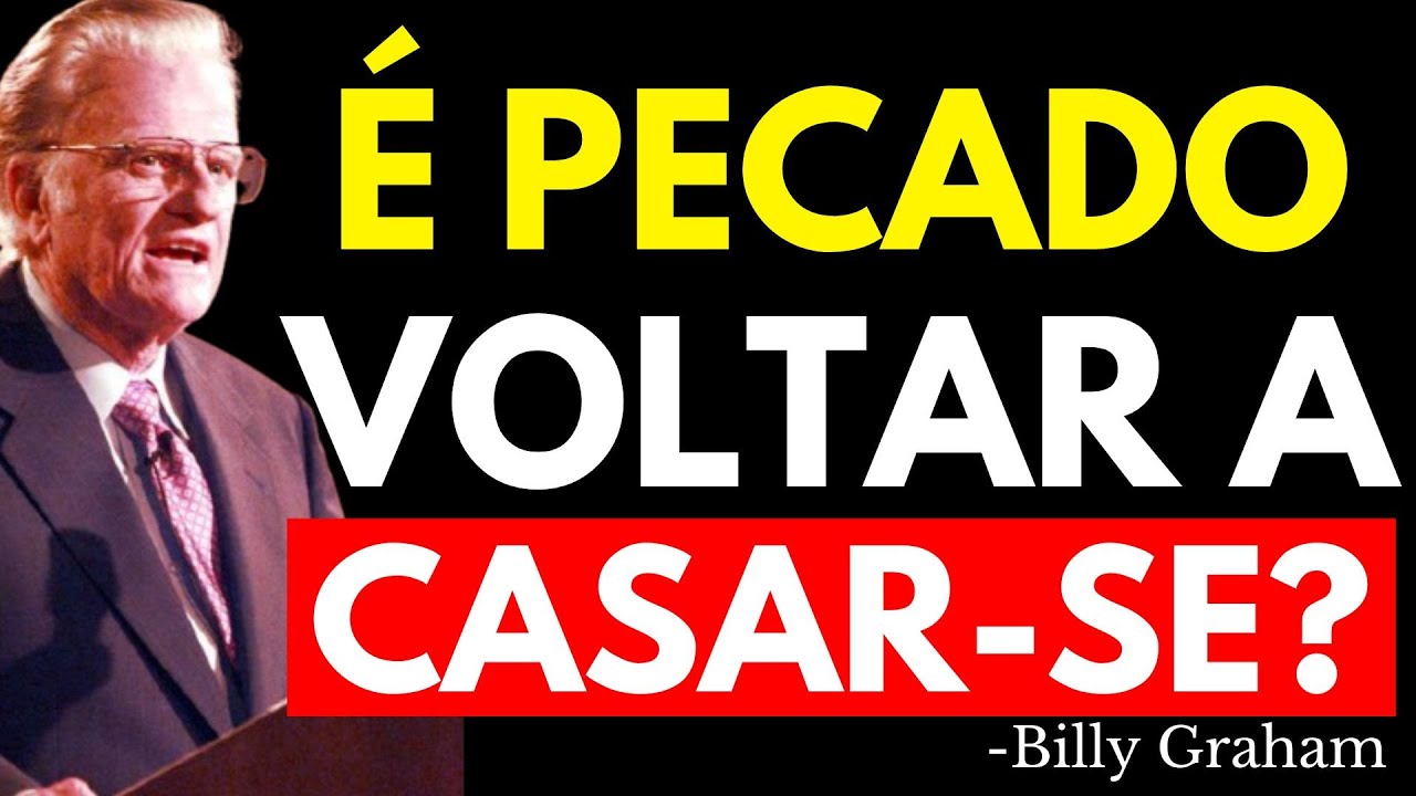 PODE UM CRISTÃO SE CASAR NOVAMENTE? JESUS EXPLICA | Billy Graham