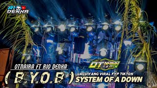 Download lagu DJ BYOB. ( SISTEM OFF E DOWN ) RIO DENKA FT OTNAIRA. mp3