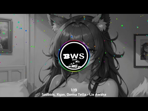 Sadbois, Xyan, Donna Tella - Lie Awake