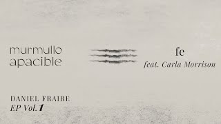 Fe (Audio) - Daniel Fraire, Carla Morrison