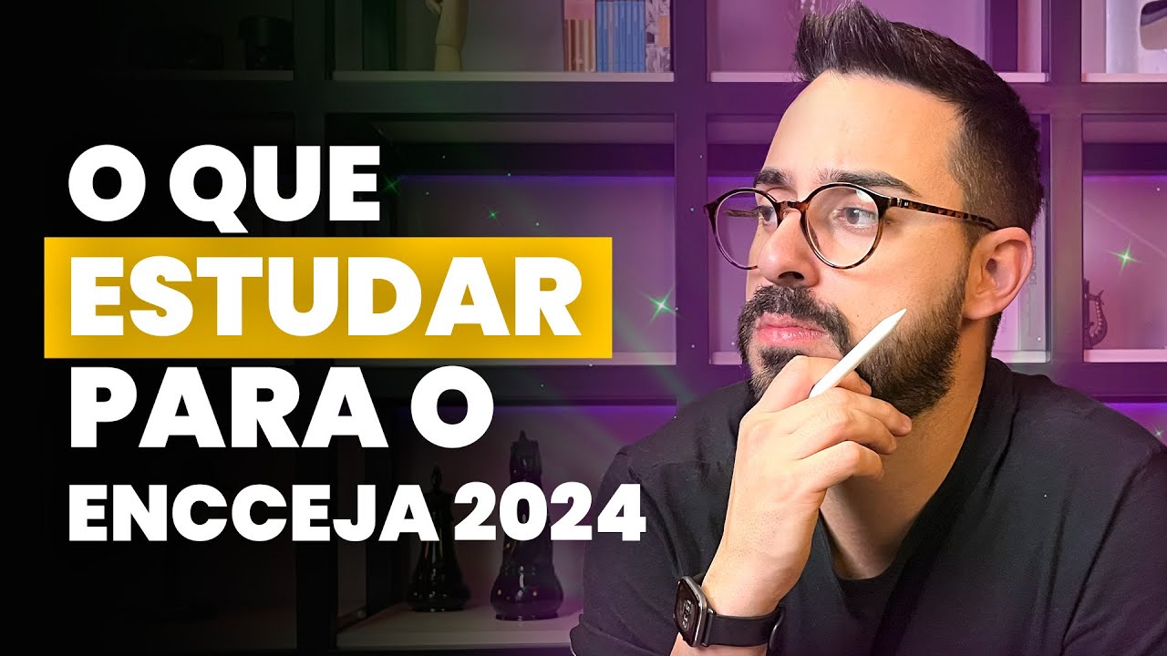 O que estudar para o ENCCEJA em 2024