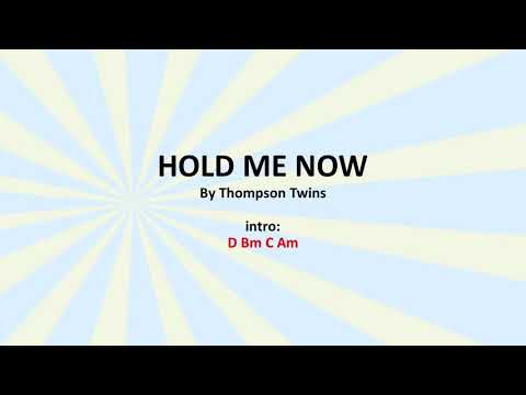 Hold Me Now - Thompson Twins