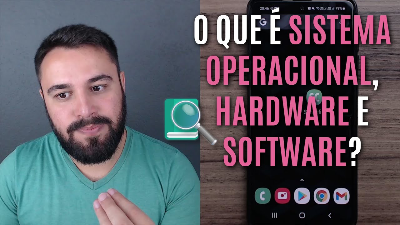 O QUE É SISTEMA OPERACIONAL, SOFTWARE E HARDWARE?