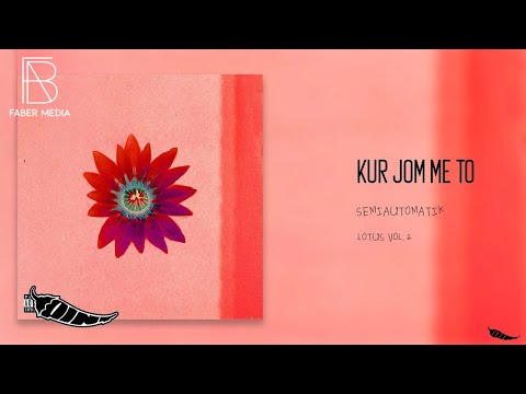 SEMIA - KUR JOM ME TO