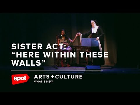 Sister Act: "Here Within These Walls"