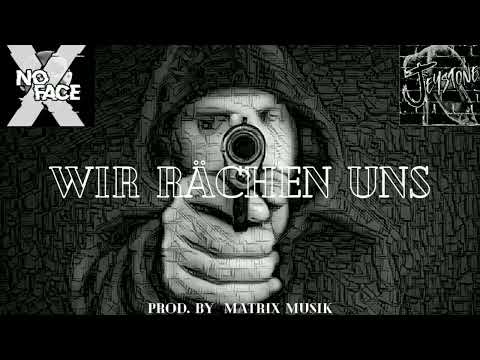 Noface feat. Jeystone - Wir rächen uns (prod. by Matrix Musik)