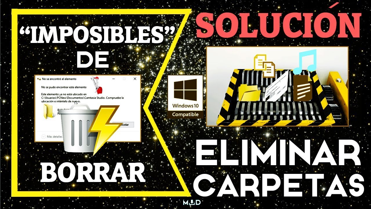 SOLUCIÓN: Eliminar Carpetas Imposibles De Borrar Con Y Sin Programas - Windows 7,8,8.1,10 DEFINITIVO